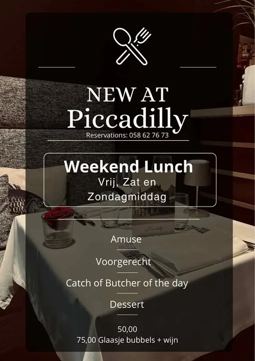 Weekend lunch bij Piccadilly
